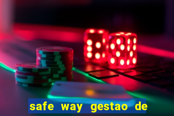 safe way gestao de recursos financeiros